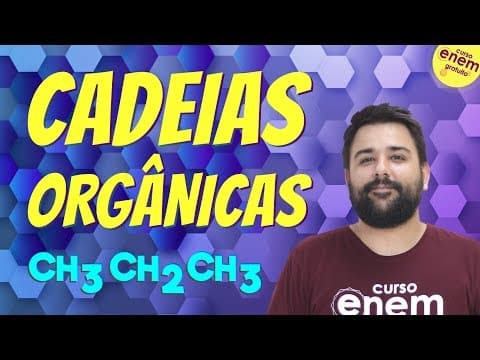 Thumbnail da aula: REPRESENTAÇÃO DE CADEIAS ORGÂNICAS | Resumo de Química para o Enem