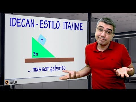 Thumbnail da aula: Questão do bloco-cunha | IDECAN | IFCE | ITA IME