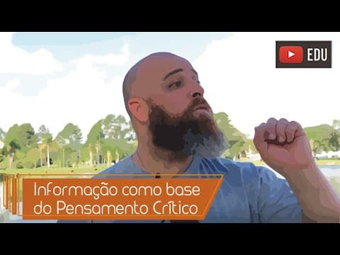 Thumbnail da aula: A Informação como Base do Pensamento Crítico [Prof. Noslen]