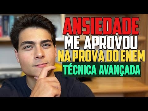 Thumbnail da aula: ANSIEDADE me fez PASSAR no ENEM com 168/180 ACERTOS