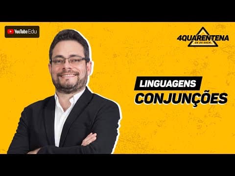 Thumbnail da aula: Quarentena Enem: Conjunções | Linguagens