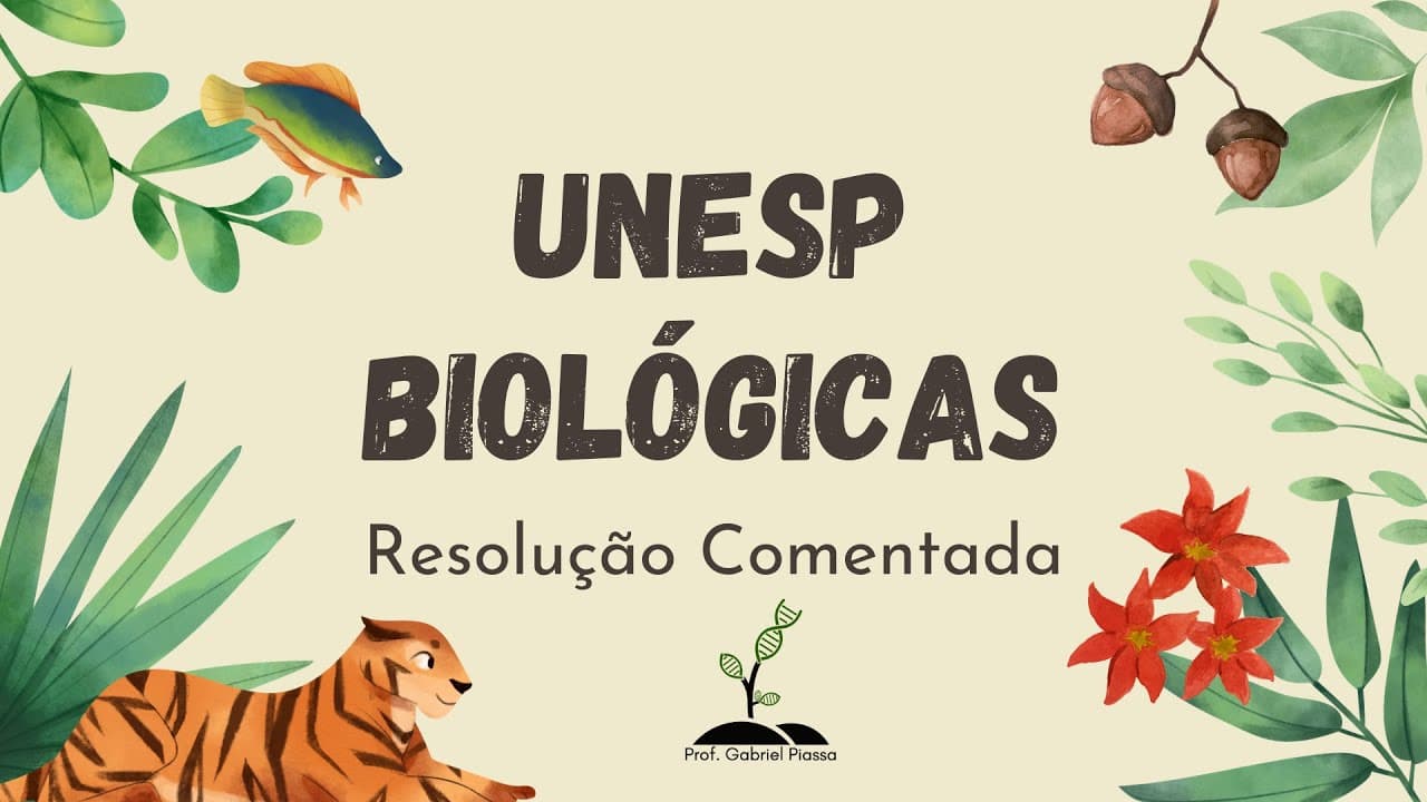 Thumbnail: UNESP 2021 Biologia (Resolução Comentada PROVA BIOLÓGICAS - PARTE 2) - Prof. Gabriel Piassa