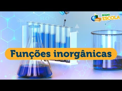 Thumbnail da aula: Funções inorgânicas - Brasil Escola