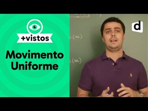Thumbnail da aula: MOVIMENTO UNIVERSO (MU) | FÍSICA | DESCOMPLICA