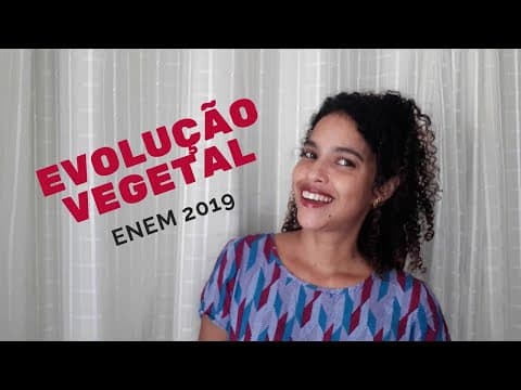 Thumbnail da aula: Questão do ENEM sobre características evolutivas das plantas