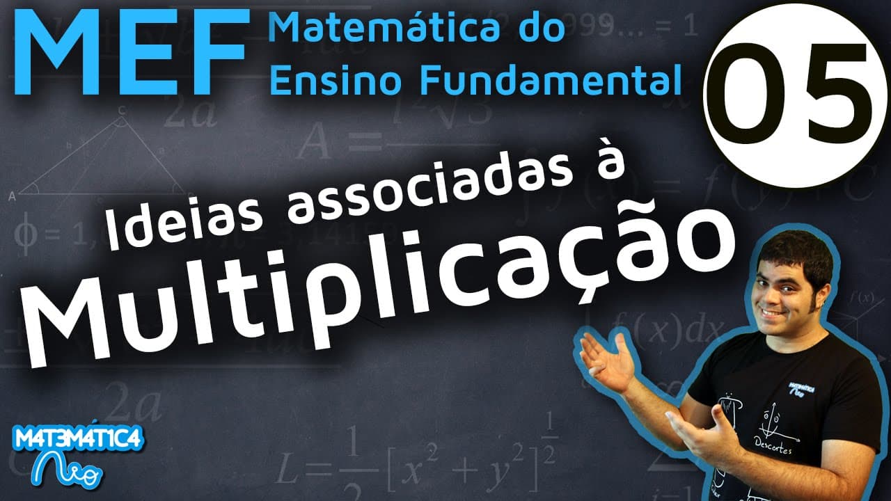 Thumbnail: MEF 5 - COMO EFETUAR MULTIPLICAÇÃO OU CONTA DE VEZES? Ideias Associadas