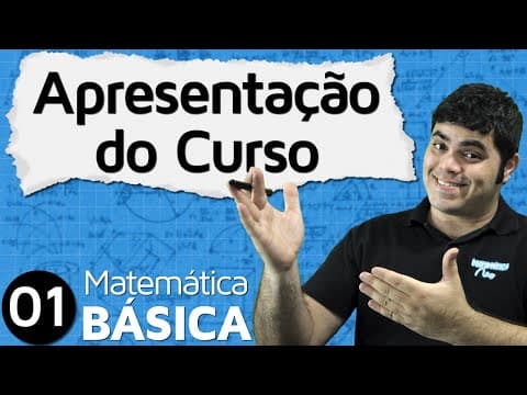 Thumbnail da aula: Apresentação do Curso de Matemática Básica | MAB #1