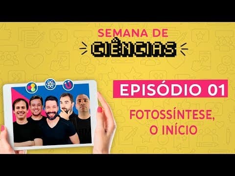 Thumbnail da aula: FOTOSSÍNTESE (Parte 1) - Aula interdisciplinar | Ciência em Ação