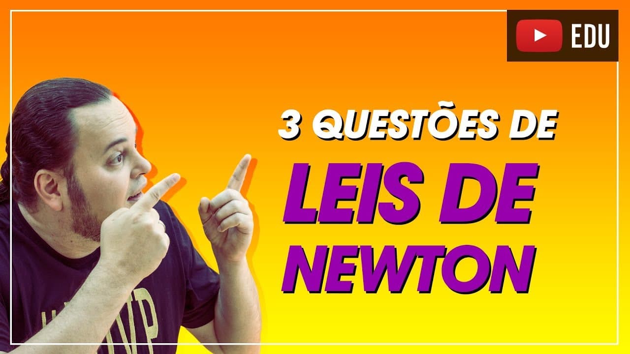 Thumbnail: TOP 3 questões de Leis de Newton | Dinâmica | ENEM e vestibulares