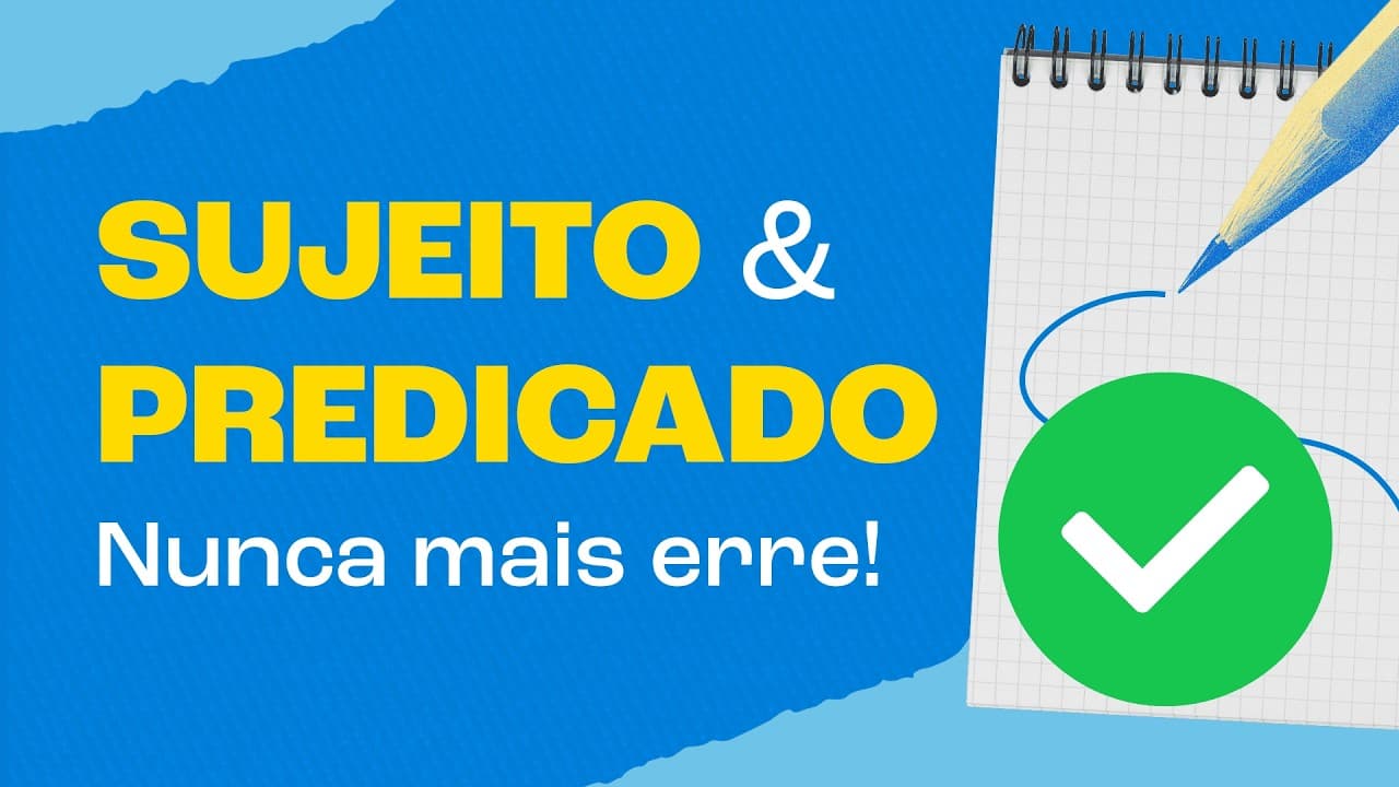 Thumbnail: Tipos de sujeito e predicado explicados | Domine agora!