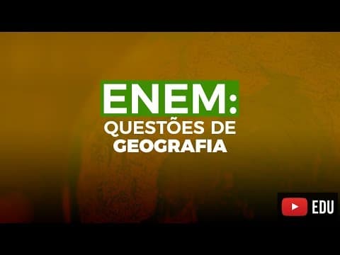 Thumbnail da aula: Esquenta Enem - Geografia