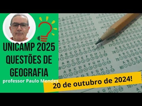 Thumbnail da aula: Correção da 1ª fase da UNICAMP 2025 - Questões de Geografia