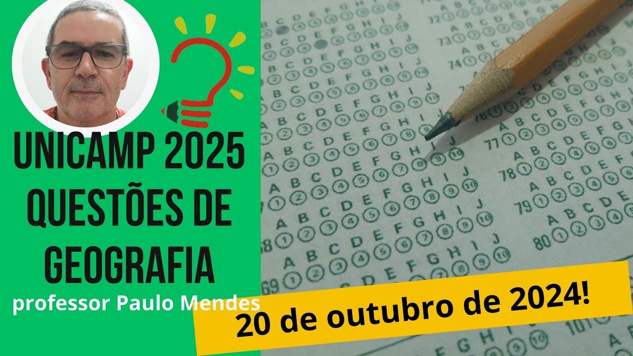Thumbnail: Correção da 1ª fase da UNICAMP 2025 - Questões de Geografia