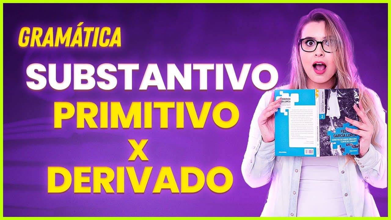 Thumbnail: 😍 SUBSTANTIVO PRIMITIVO E DERIVADO: COMO IDENTIFICAR? - Profa. Pamba 😍