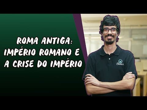 Thumbnail da aula: Roma Antiga: Império Romano e a Crise do Império / Parte 3 - Brasil Escola