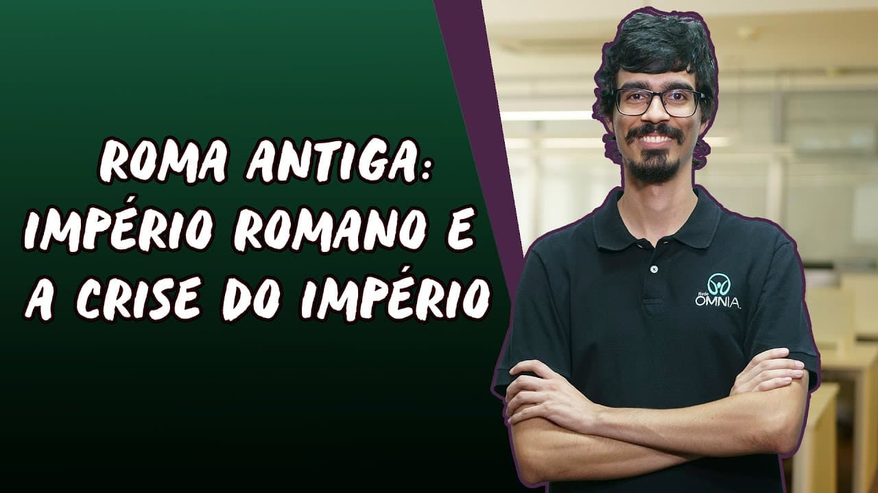 Thumbnail: Roma Antiga: Império Romano e a Crise do Império / Parte 3 - Brasil Escola