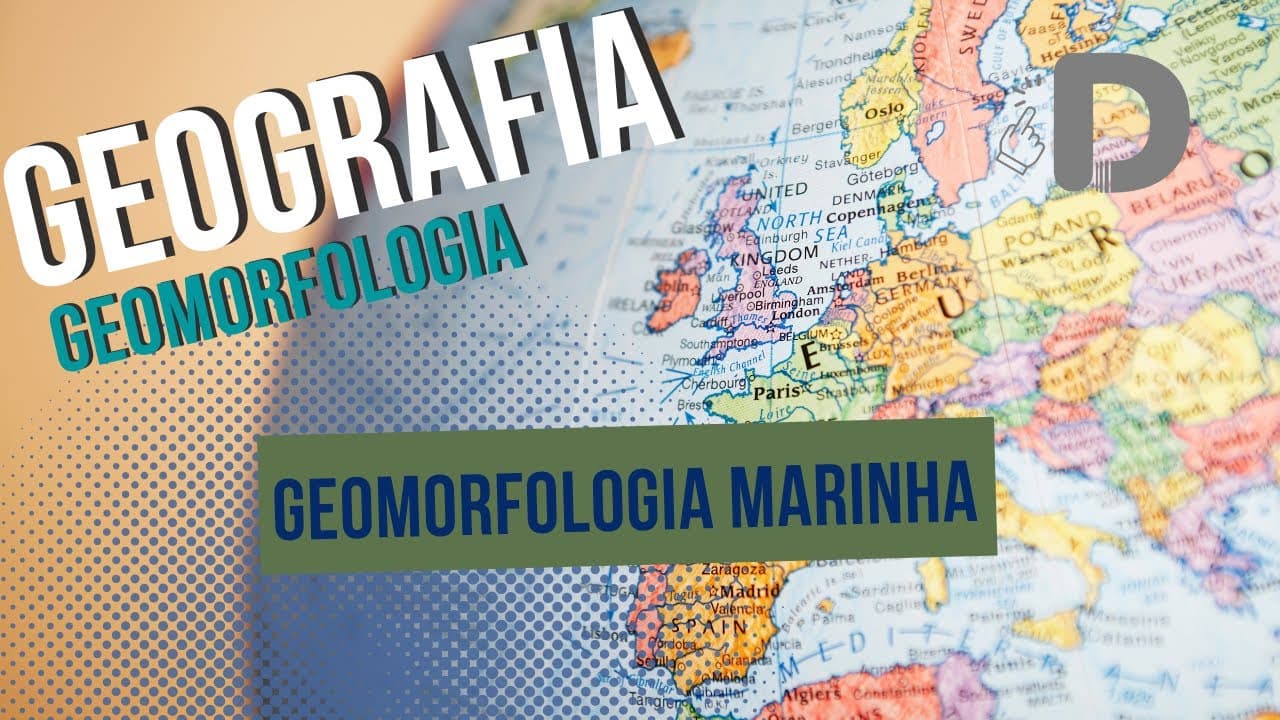 Thumbnail: Geomorfologia Marinha - Geomorfologia - Geografia - Preparatório Enem