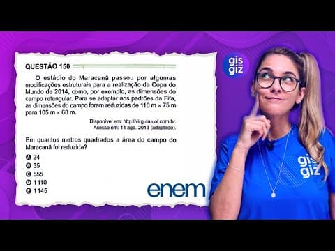 Thumbnail da aula: ENEM -  GEOMETRIA PLANA - ÁREA DO RETÂNGULO -QUESTÃO 150 PROVA VERDE 2024 MATEMÁTICA