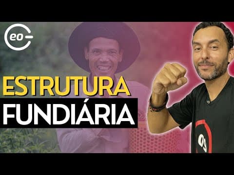 Thumbnail da aula: Estrutura Fundiária Brasileira | Geografia | Agricultura no Brasil |