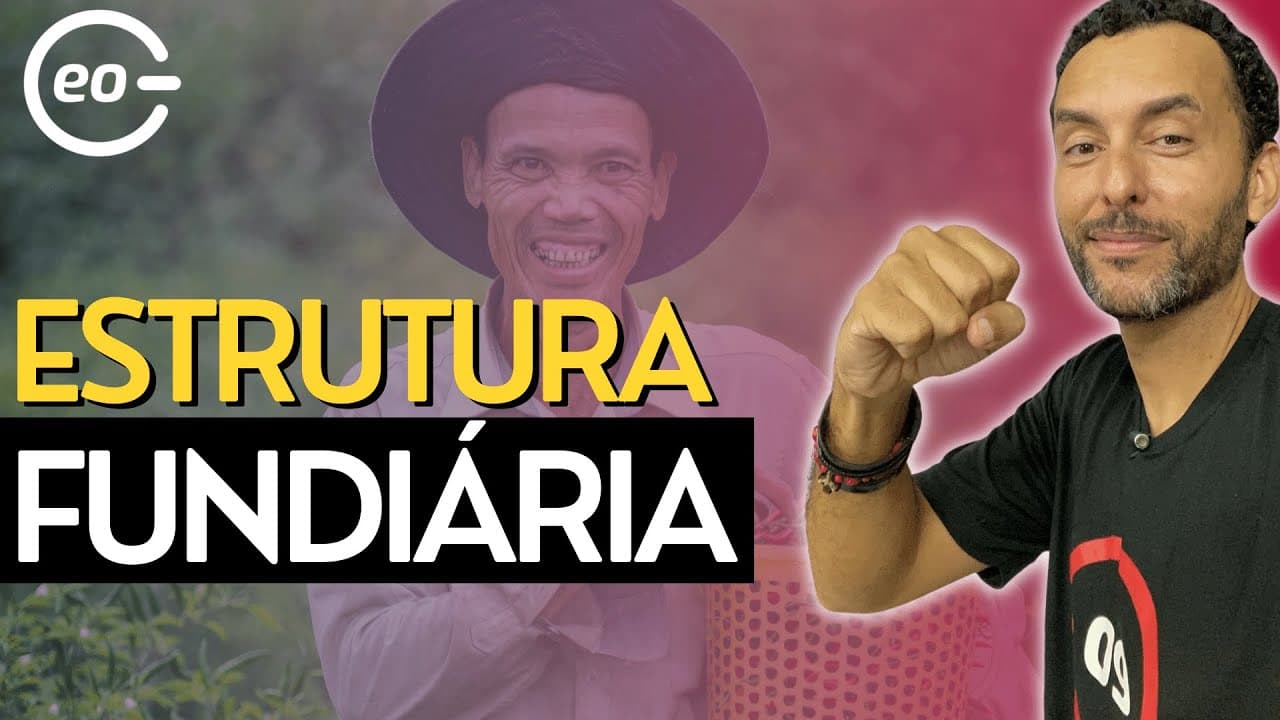 Thumbnail: Estrutura Fundiária Brasileira | Geografia | Agricultura no Brasil |