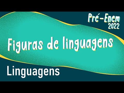Thumbnail da aula: Pré-Enem 2022 | Figuras de Linguagem - Brasil Escola