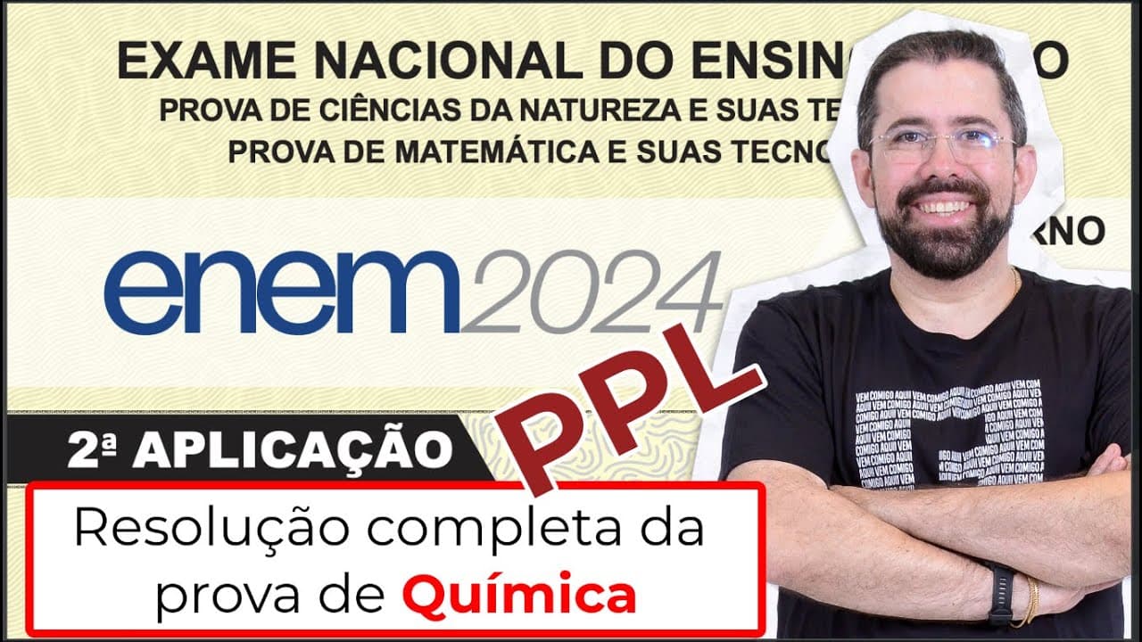 Thumbnail: ENEM PPL 2024 - Resolução completa da prova de química.