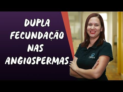 Thumbnail da aula: Dupla Fecundação nas Angiospermas - Brasil Escola