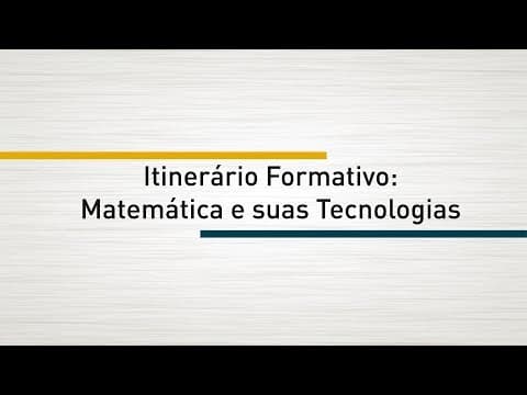 Thumbnail da aula: O NOVO ENSINO MÉDIO | Aula 5 - Matemática e suas tecnologias
