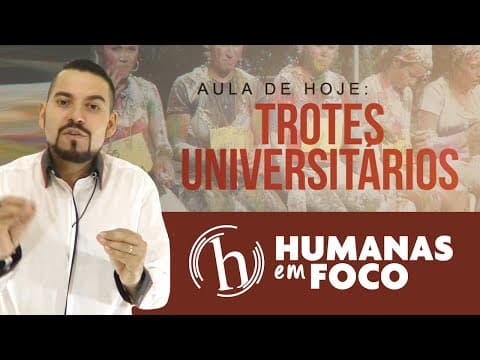 Thumbnail da aula: Atualidades - Aula 10 - Trotes universitários