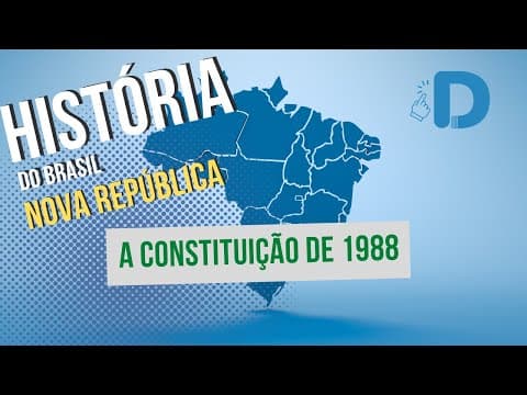 Thumbnail da aula: A Constituição de 1988 - Nova República - História do Brasil - Preparatório Enem