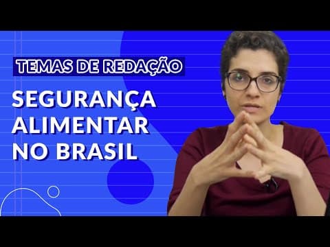 Thumbnail da aula: Temas para redação do ENEM - Segurança alimentar no Brasil