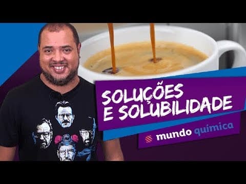 Thumbnail da aula: 👨‍🔬 Soluções e Solubilidade - Química - ENEM