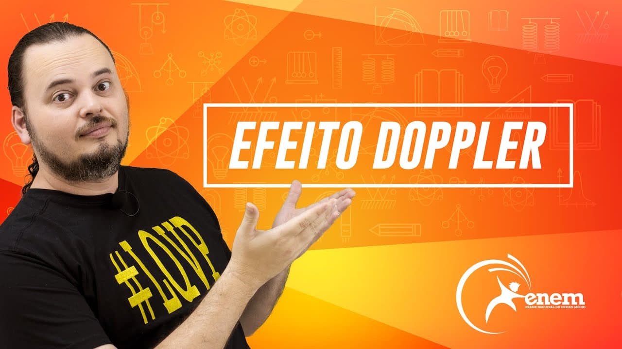 Thumbnail: Efeito Doppler - Fenômenos Ondulatórios - Questão ENEM 2009