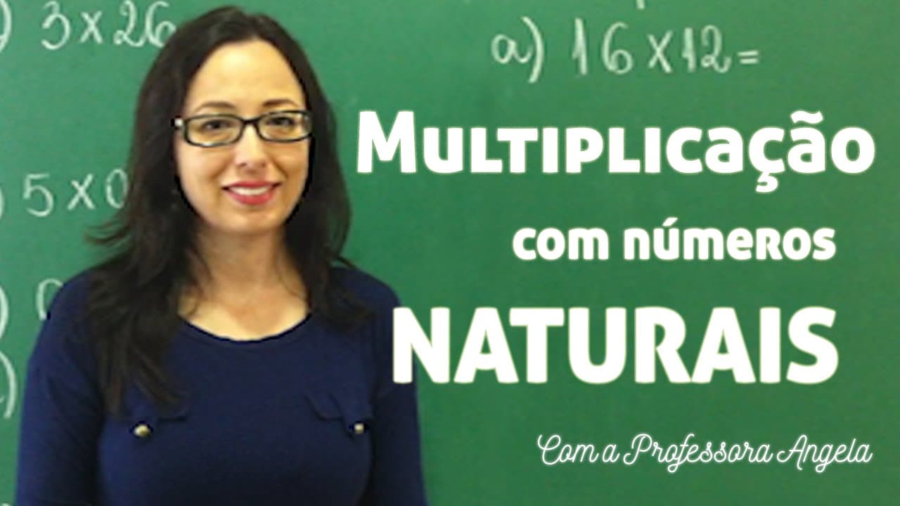 Thumbnail: Multiplicação com Números Naturais-Vivendo a Matemática com a Professora Angela