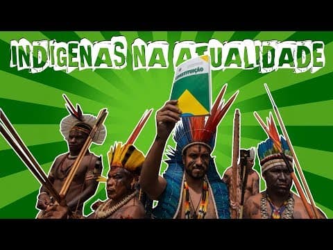 Thumbnail da aula: POVOS INDÍGENAS NA ATUALIDADE  - Aula 02