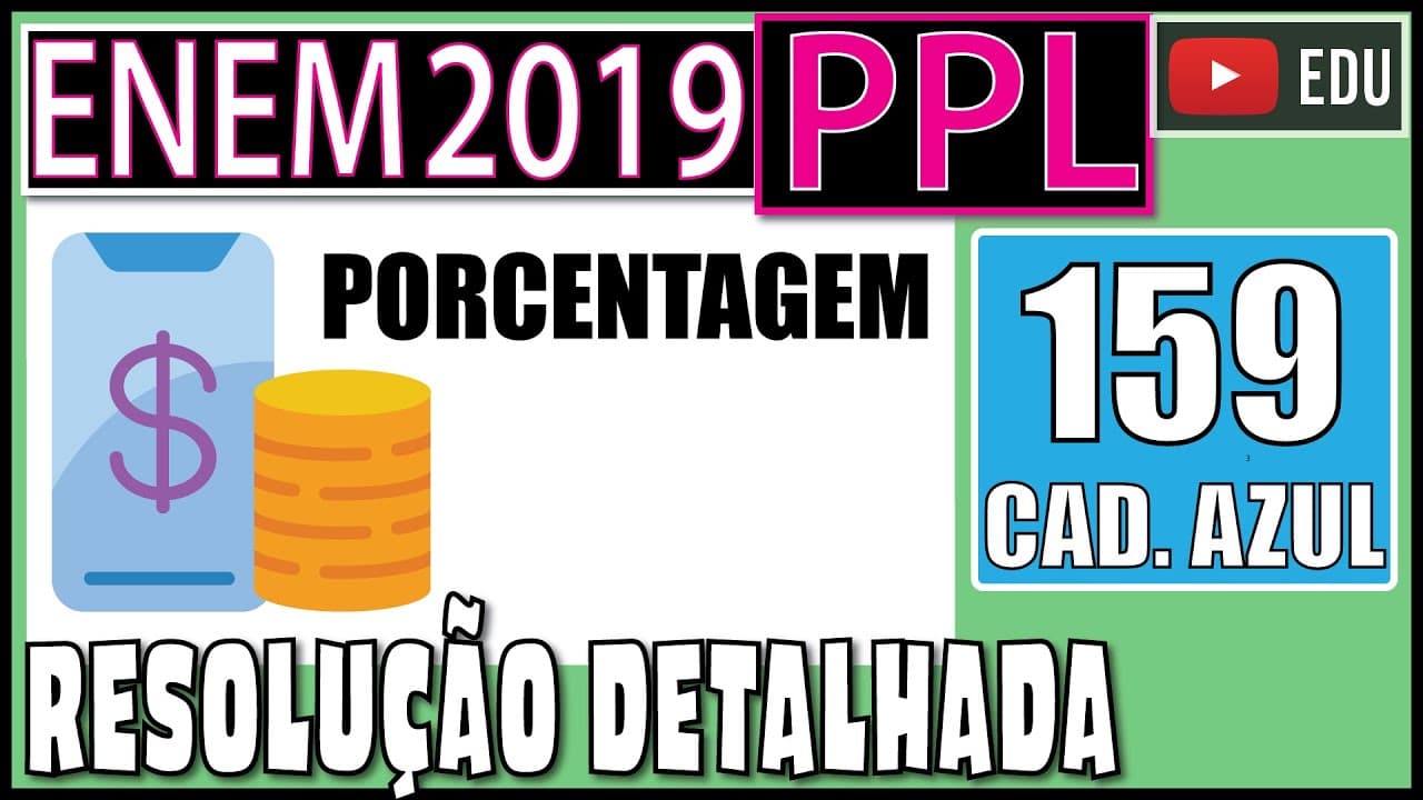 Thumbnail: [ENEM 2019 PPL] 159 📘 PORCENTAGEM A conta de telefone de uma loja foi, nesse mês, de R$ 200,00