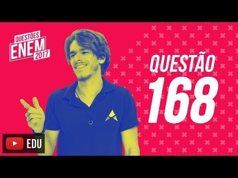 Thumbnail da aula: Enem 2017 - Matemática | Questão 168 (Caderno Amarelo)
