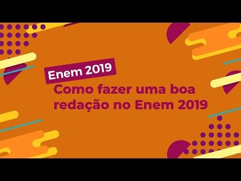 Thumbnail da aula: Como fazer uma boa redação no Enem 2019 - Brasil Escola