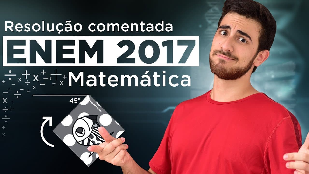 Thumbnail: Resolução do ENEM 2017 (Matemática) - Rotação do Quadro | Questão 15/45