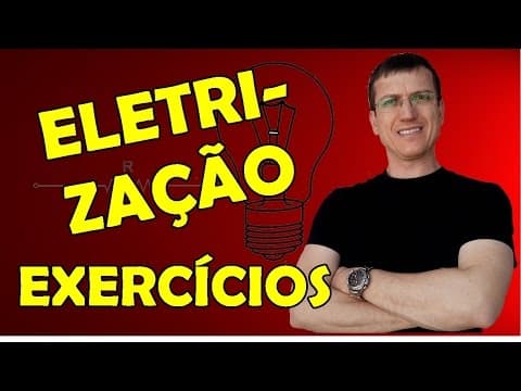 Thumbnail da aula: PROCESSOS DE ELETRIZAÇÃO - EXERCÍCIOS RESOLVIDOS - ELETROSTÁTICA - AULA 2 - Prof.  Marcelo Boaro2