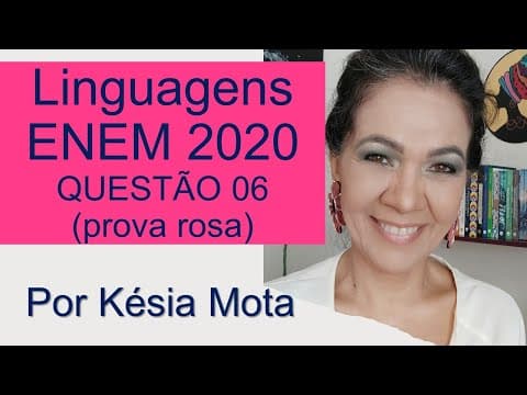 Thumbnail da aula: Questão 6 de Linguagens ENEM 2020 (prova rosa)
