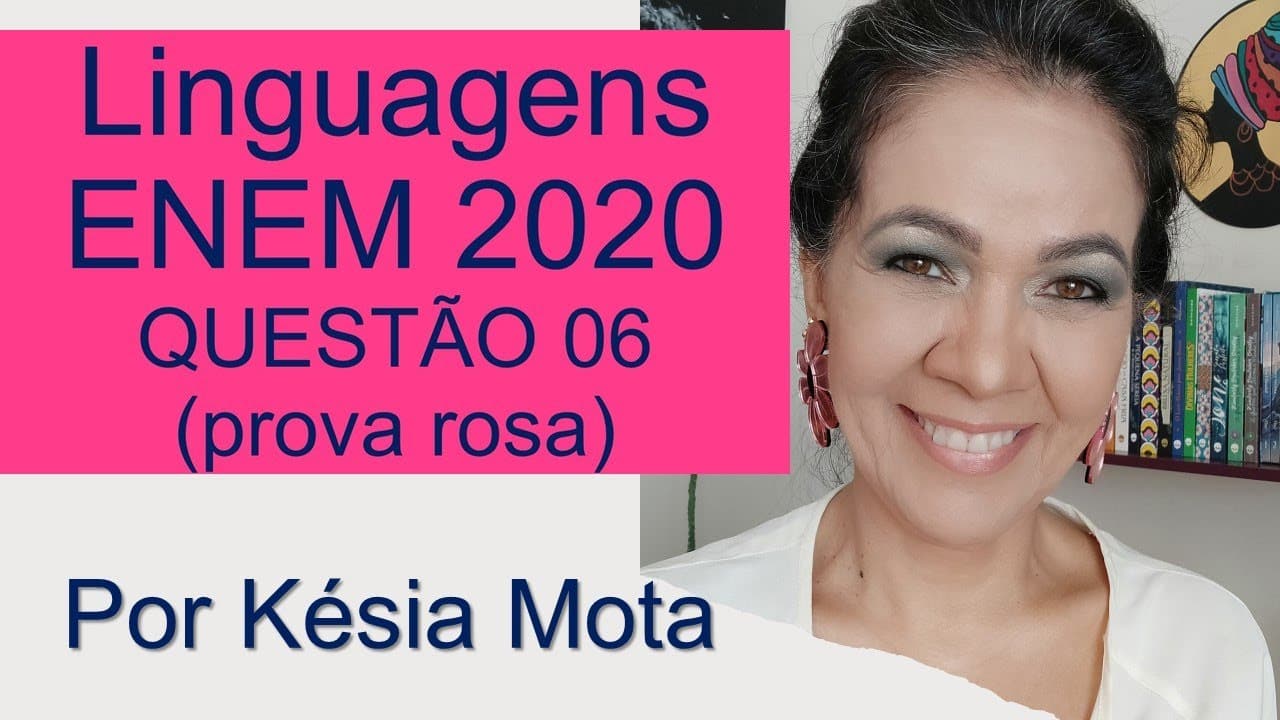 Thumbnail: Questão 6 de Linguagens ENEM 2020 (prova rosa)