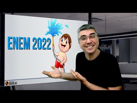 Thumbnail da aula: ENEM 2022 E OS ALCANCES DA ÁGUA DA TORNEIRA