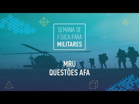 Thumbnail da aula: MRU - Movimento Retilíneo e Uniforme | Questões AFA