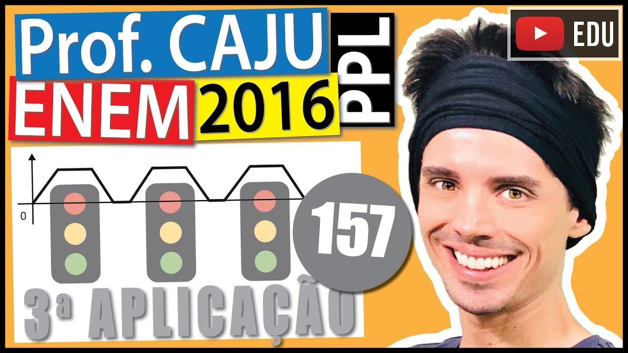 Thumbnail: [ENEM 2016 PPL] 157 📓 INTERPRETAÇÃO DE GRÁFICOS Um semáforo é composto, geralmente, de três
