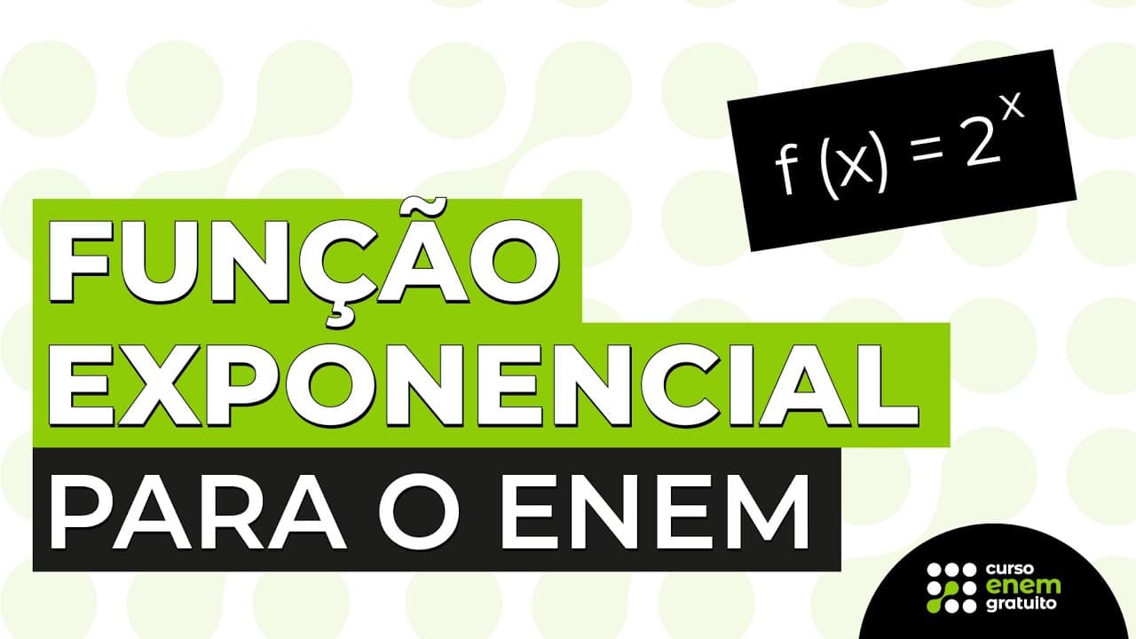 Thumbnail: FUNÇÃO EXPONENCIAL: resumo para o Enem | Matemática |  Lucas Borguezan