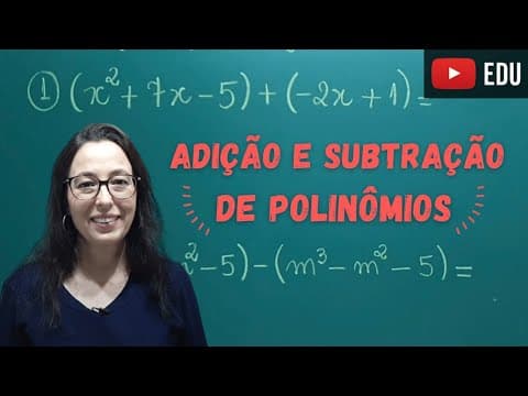 Thumbnail da aula: POLINÔMIOS - Adição e Subtração de Polinômios - Professora Angela Matemática