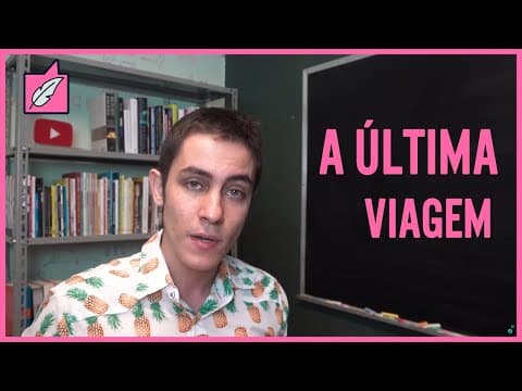 Thumbnail da aula: A ÚLTIMA VIAGEM (Fernando Sabino)