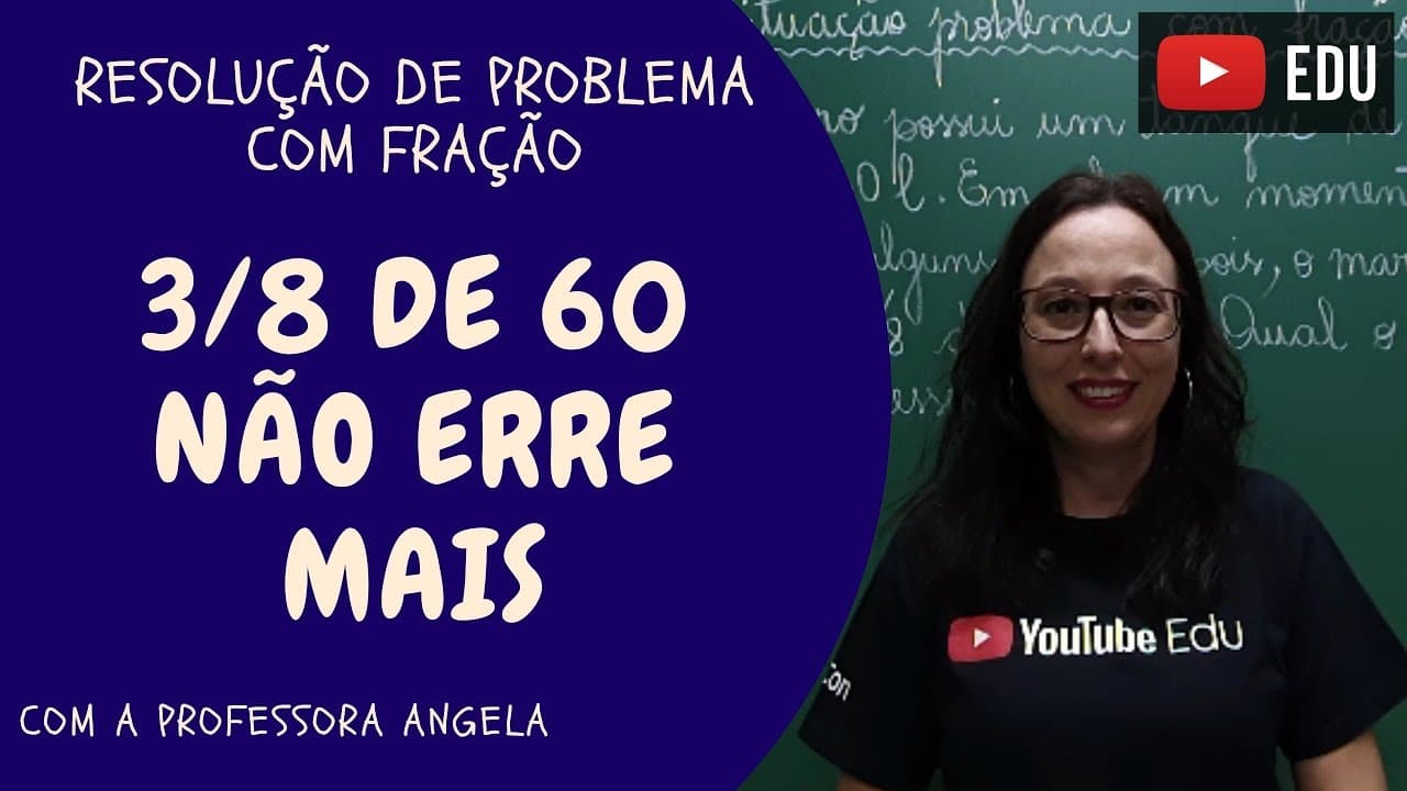 Thumbnail: PROBLEMA DE MATEMÁTICA COM FRAÇÃO - Professora Angela