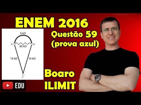 Thumbnail da aula: ENEM 2016 - QUESTÃO 59 - FÍSICA - PROVA AZUL - Prof  Boaro ILIMIT EDUCATION